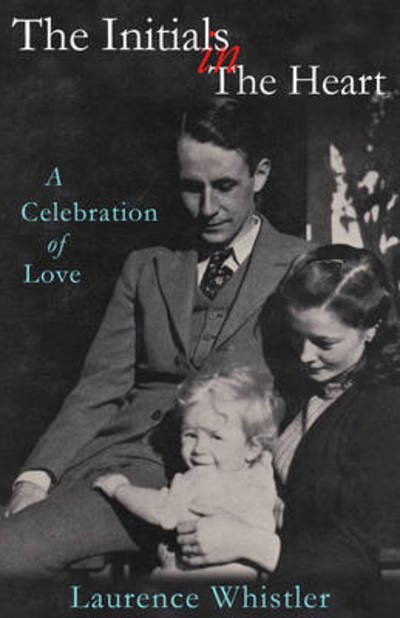 Cover for Laurence Whistler · The Initials in the Heart: A Celebration of Love (Paperback Book) (2015)