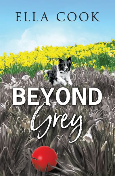 Cover for Ella Cook · Beyond Grey (Paperback Book) (2022)