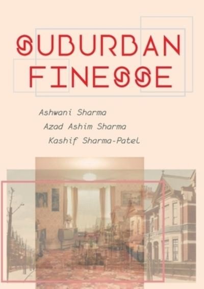 Cover for Azad Ashim Sharma · Suburban Finesse (Paperback Bog) (2021)