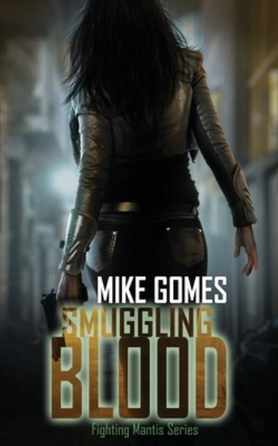 Cover for Mike Gomes · Smuggling Blood (Pocketbok) (2021)