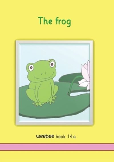 The frog - Ruth Price-Mohr - Books - Crossbridge Books - 9781913946425 - January 4, 2021