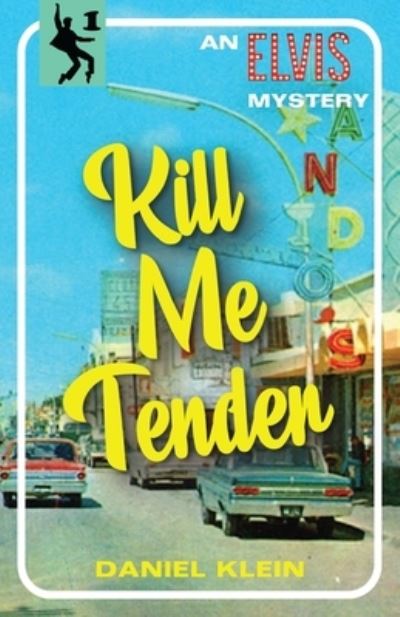 Cover for Daniel Klein · Kill Me Tender (Bok) (2022)