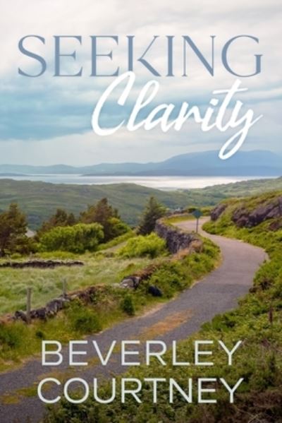 Cover for Beverley Courtney · Seeking Clarity (Book) (2022)