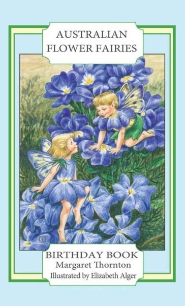 Cover for Margaret Thornton · Australian Flower Fairies Birthday Book (Hardcover Book) (2013)