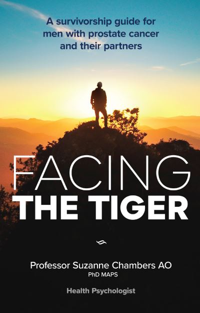 Cover for Suzanne Chambers · Facing the Tiger: A Survivorship Guide for Men with Prostate Cancer and their Partners (Paperback Book) (2020)