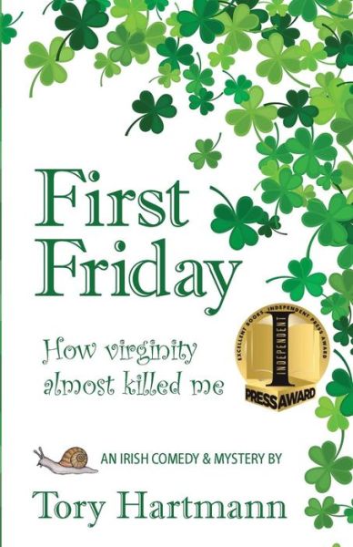 Cover for Tory Hartmann · First Friday: How Virginity Almost Killed Me (Paperback Book) (2017)