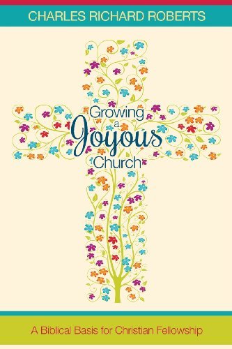 Cover for Charles Richard Roberts · Growing a Joyous Church (Paperback Book) (2013)