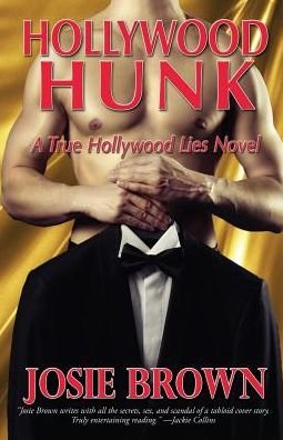 Cover for Josie Brown · Hollywood Hunk: True Hollywood Lies Seri (Paperback Book) (2016)