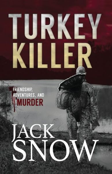 Cover for Jack Snow · Turkey Killer (Paperback Book) (2021)