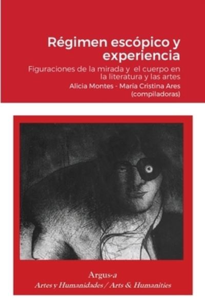 Cover for Alicia Montes · Régimen escópico y experiencia. (Paperback Book) (2022)