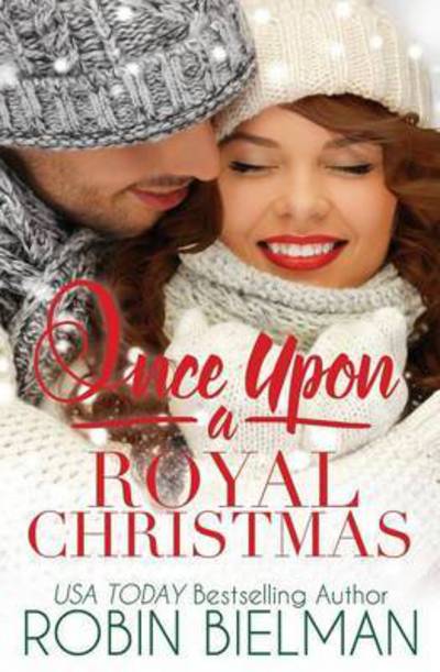 Cover for Robin Bielman · Once Upon a Royal Christmas (Paperback Book) (2016)