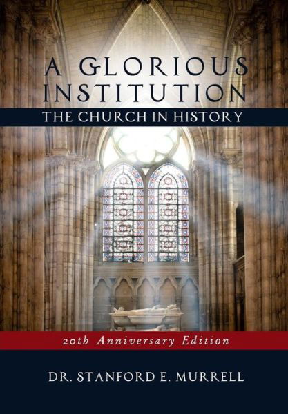 Cover for Dr. Stanford E. Murrell · A Glorious Institution (Paperback Book) (2018)