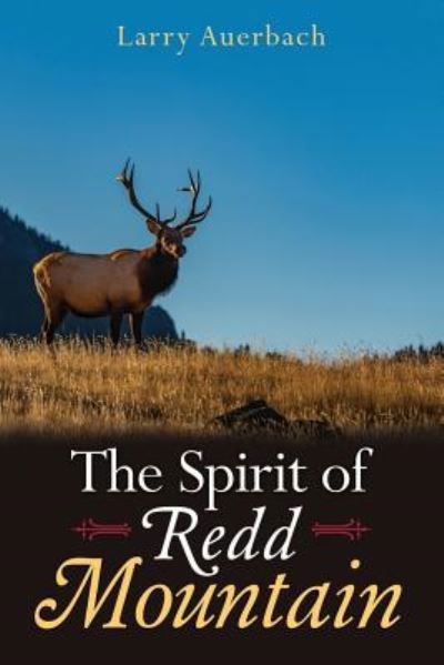 Cover for Larry Auerbach · The Spirit of Redd Mountain (Paperback Book) (2018)
