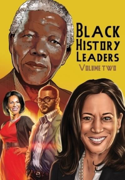 Black History Leaders - Michael Frizell - Books - Tidalwave Productions - 9781954044425 - February 10, 2021