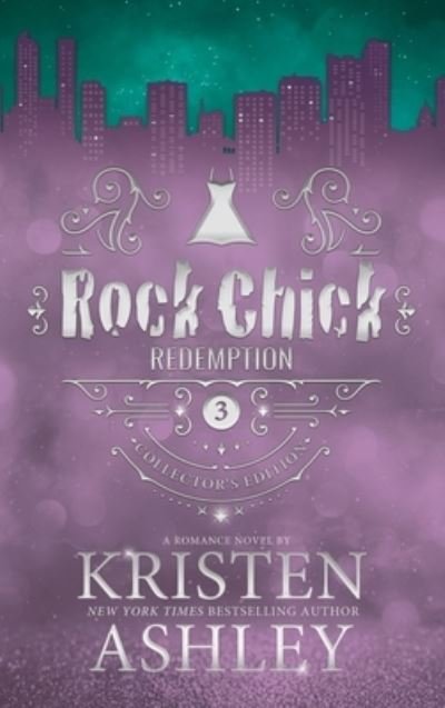 Rock Chick Redemption Collector's Edition - Kristen Ashley - Livros - Kristen Ashley Rock Chick LLC - 9781954680425 - 1 de outubro de 2023