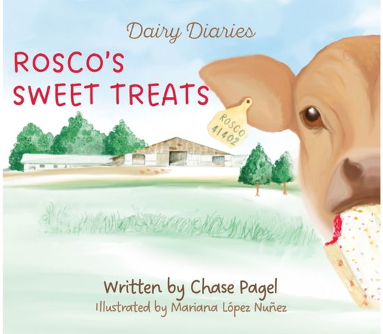 Cover for Chase Ann Baugnet Pagel · Rosco's Sweet Treats - Dairy Diaries (Paperback Book) (2024)