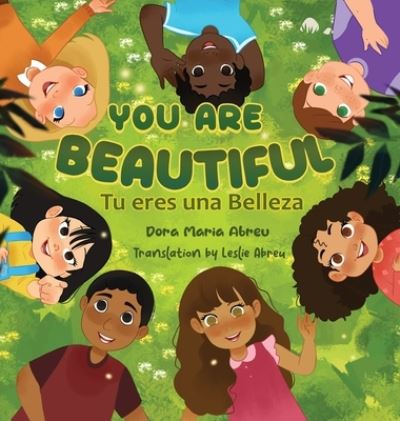 You Are Beautiful - Dora Maria Abreu - Books - Skinny Brown Dog Media - 9781957506425 - February 14, 2023