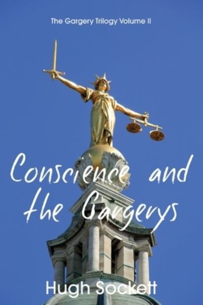 Conscience and the Gargerys - Hugh Sockett - Books - Waterside Press - 9781958848425 - November 14, 2022