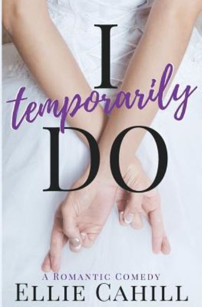 Cover for Ellie Cahill · I Temporarily Do (Paperback Book) (2017)