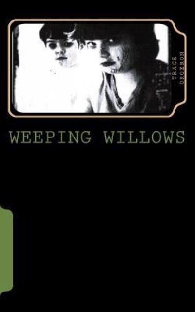 Cover for Trace Orgeron · Weeping Willows (Paperback Bog) (2017)