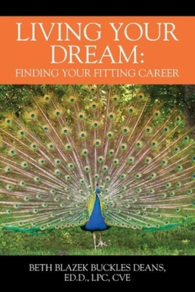 Cover for Beth Blazek Buckles Deans · Living Your Dream (Paperback Book) (2021)