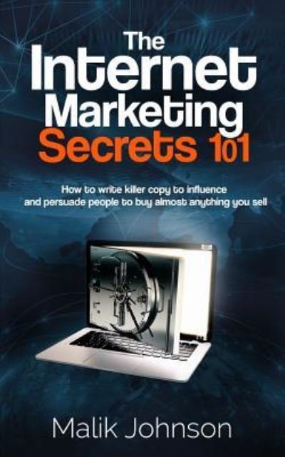 Cover for Malik Johnson · The Internet Marketing Secrets 101 (Paperback Bog) (2017)
