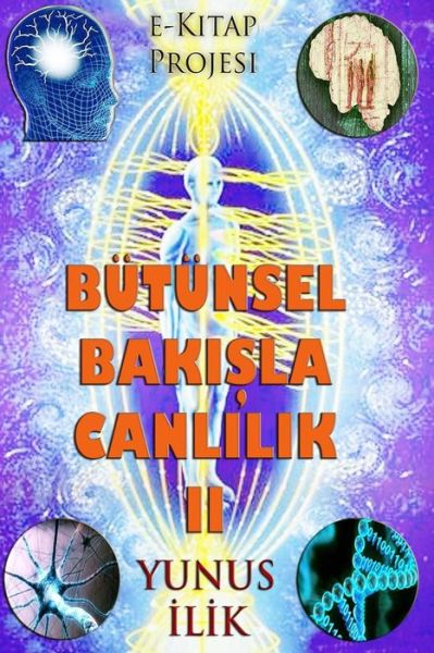 Cover for Yunus Ilik · Butunsel Bakisla Canlilik-II (Paperback Book) (2017)