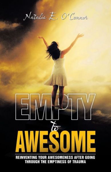 Cover for Natalie E. O'Connor · Empty to Awesome (Book) (2024)