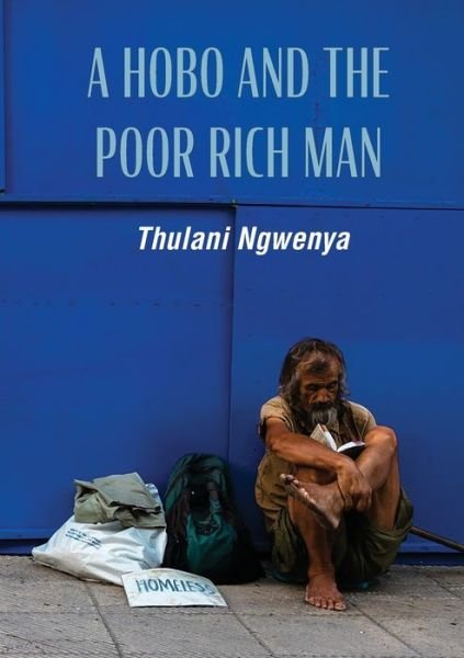 Cover for Thulani Ngwenya · A Hobo and the Poor Rich Man (Paperback Bog) (2020)