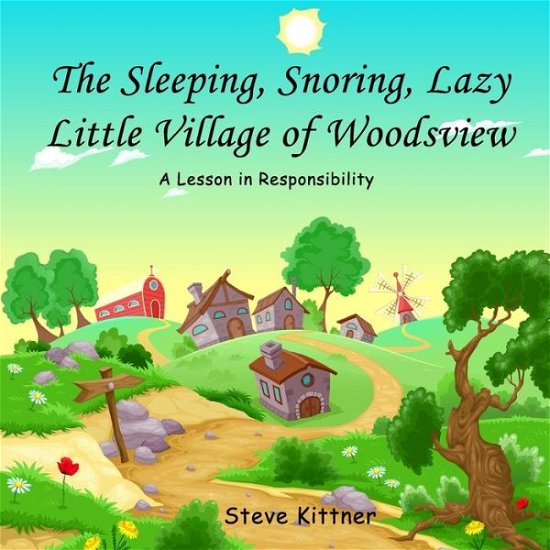 Cover for Steve Kittner · The Snoring, Sleeping, Lazy Little Town of Woodsview (Paperback Book) (2018)