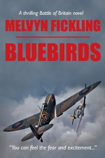 Cover for Melvyn Fickling · Bluebirds: A Battle of Britain Novel - Bluebird (Paperback Book) (2018)