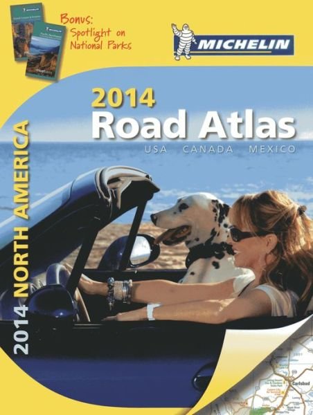 Cover for Michelin · Michelin Tourist &amp; Motoring Atlas: Michelin Road Atlas USA, Canada &amp; Mexico 2014 (Buch) (2013)