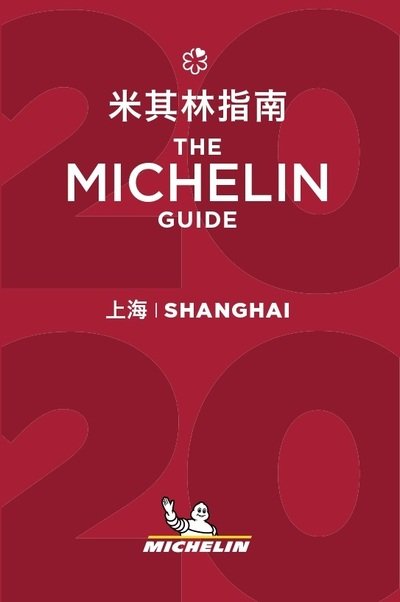 Cover for Michelin · Michelin Hotel &amp; Restaurant Guides: Michelin Hotels &amp; Restaurants Shanghai 2020 (Sewn Spine Book) (2019)