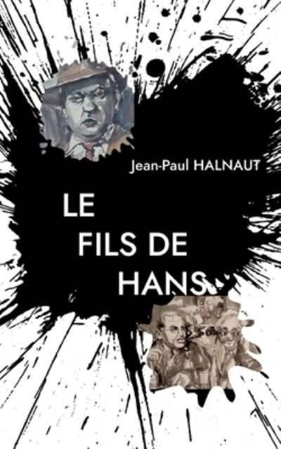 Cover for Jean-paul Halnaut · Le Fils de Hans (Paperback Book) (2022)
