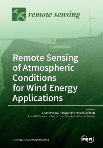 Cover for Charlotte Bay Hasager · Remote Sensing of Atmospheric Conditions for Wind Energy Applications (Paperback Book) (2019)