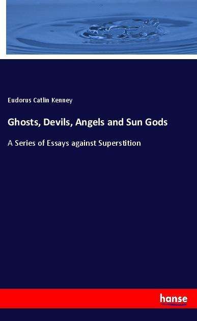 Cover for Kenney · Ghosts, Devils, Angels and Sun G (Book)