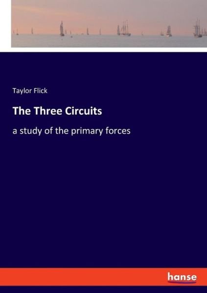 Cover for Flick · The Three Circuits (Buch) (2019)