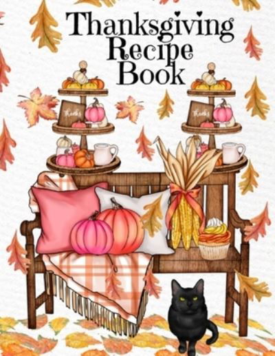 Cover for Sugar Spice · Thanksgiving Recipe Book (Paperback Book) (2020)