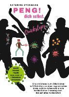 PENG! dich selbst. Quicksteps - Katerine Dyckmans - Books - tredition - 9783347680425 - July 4, 2022