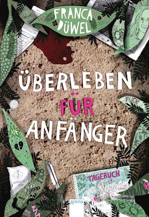 Cover for Franca Düwel · Überleben für Anfänger (Hardcover Book) (2021)