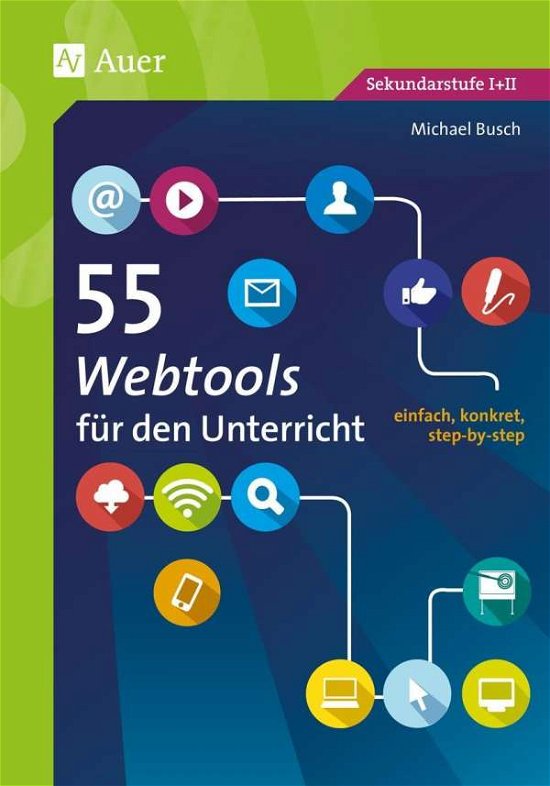 55 Webtools für den Unterricht - Busch - Boeken -  - 9783403078425 - 