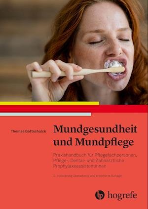 Cover for Gottschalck · Mundgesundheit und Mundpfle (Bog)