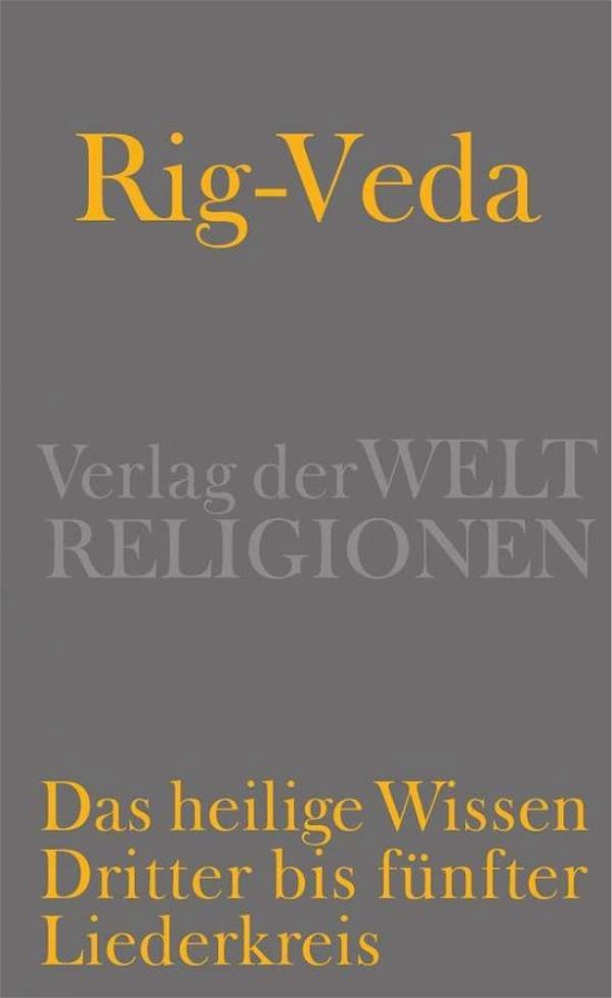 Cover for Rig-veda · Rig-Veda - Das heilige Wissen.02 (Buch)