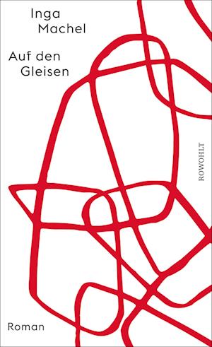 Cover for Inga Machel · Auf Den Gleisen (Book)