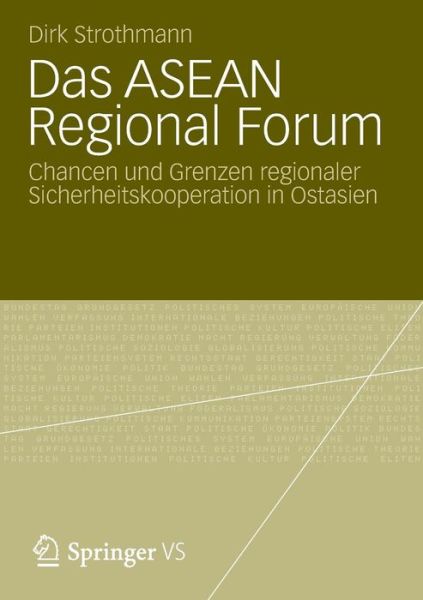 Cover for Dirk Strothmann · Das ASEAN Regional Forum: Chancen Und Grenzen Regionaler Sicherheitskooperation in Ostasien (Paperback Book) [2012 edition] (2012)