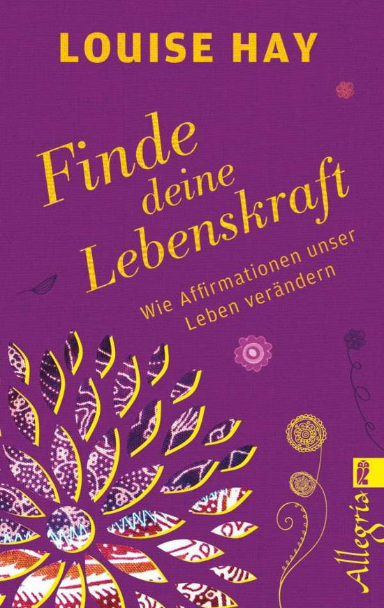 Cover for Louise Hay · Ullstein 74642 Hay:Finde Deine (Buch)