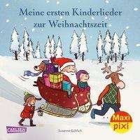 Maxi Pixi 328: VE 5 Meine ersten Kinderlieder zur Weihnachtszeit (5 Exemplare) - Susanne Göhlich - Books - Carlsen Verlag GmbH - 9783551054425 - October 1, 2020