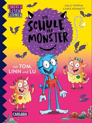 Cover for Sally Rippin · Die Schule der Monster mit Tom, Linn und Lu (Bok) (2024)