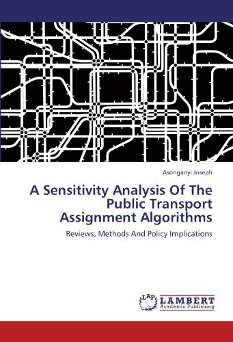 Cover for Asonganyi Joseph · A Sensitivity Analysis of the Public Transport Assignment Algorithms: Reviews, Methods and Policy Implications (Pocketbok) (2012)