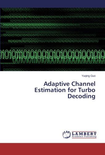 Cover for Yuqing Guo · Adaptive Channel Estimation for Turbo Decoding (Taschenbuch) (2014)